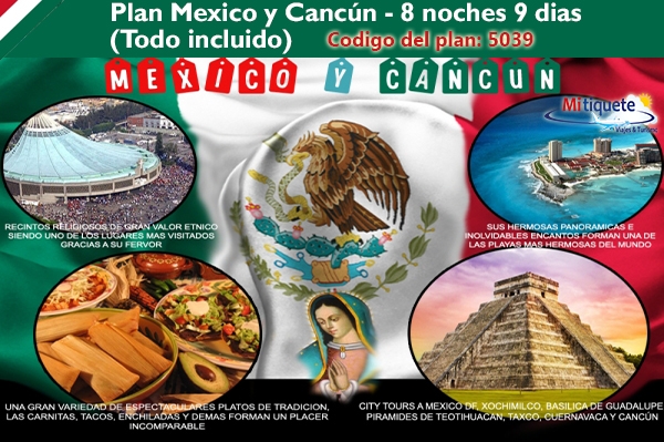 Vacaciones en México y Cancún  desde Colombia y Ecuador - 8 noches 9 días - Todo incluido