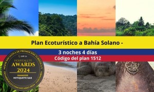 Plan Bahía Solano - 3 noches 4 días avistamiento Ballenas