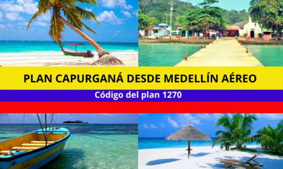 Plan a Capurganá desde Medellín Aéreo - 3 y 4 noches 2023