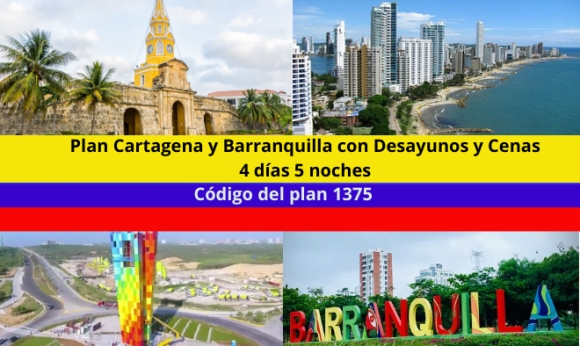 Plan Cartagena y Barranquilla con Desayunos y Cenas 4 días 5 noches
