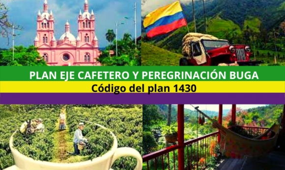 Plan Eje Cafetero Peregrinación Buga Terrestre 4 días desde Bogotá 2022