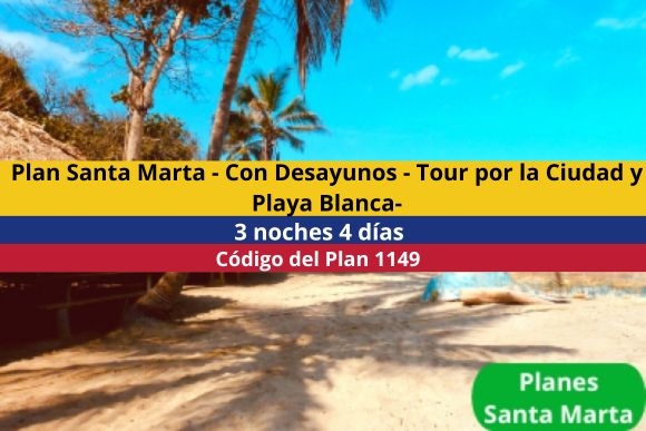 Plan Santa Marta - Con Desayunos - Tour por la Ciudad y Playa Blanca - 3 noches 4 días