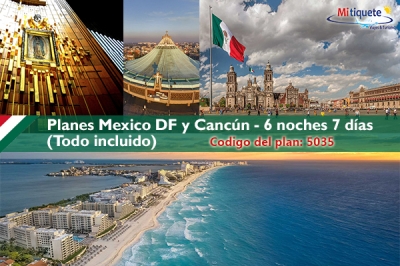Planes Mexico DF y Cancún - 6 noches 7 días - Todo incluido