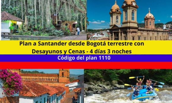 Plan a Santander desde Bogotá terrestre con Desayunos y Cenas - 4 días 3 noches