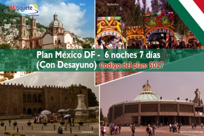 Plan México DF -  6 noches 7 días (Con Desayuno)