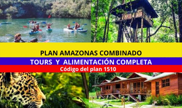 Plan Amazonas - 7 noches 8 días - Alimentación Completa + Tours - 2023