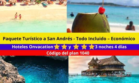 Paquete Turístico a San Andrés Todo Incluido Económico - Hoteles Onvacation ⭐⭐ y ⭐⭐⭐4 días 3 noches