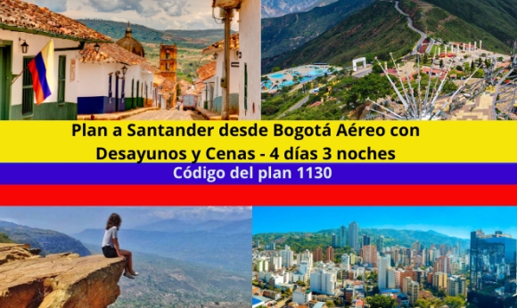 Plan a Santander desde Bogotá Aéreo con Desayunos y Cenas - 4 días 3 noches