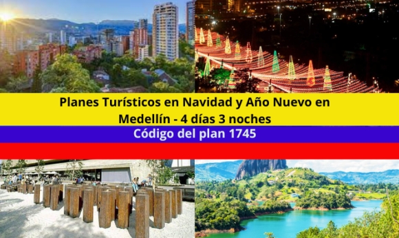 Planes Turísticos en Navidad y Año Nuevo en Medellín - 4 días 3 noches