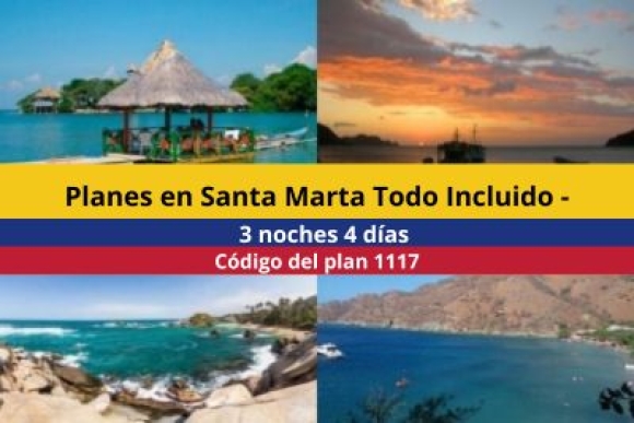 Planes en Santa Marta Todo Incluido - 3 noches 4 días - City Tour y Playa Blanca