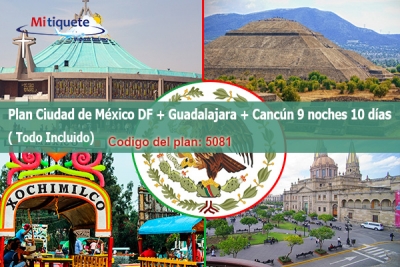 Plan Ciudad de México DF + Guadalajara + Cancún 9 noches 10 días