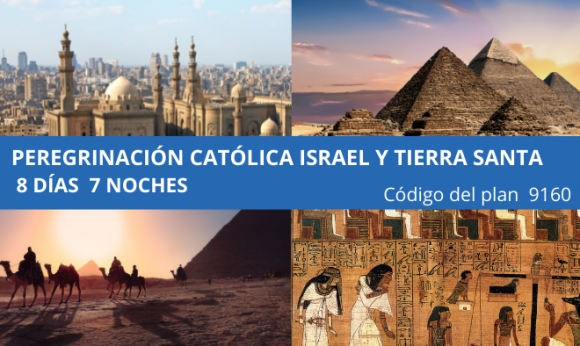 Peregrinación Católica  Israel & Tierra Santa - Tel Aviv - Nazaret - Belén - 8 días