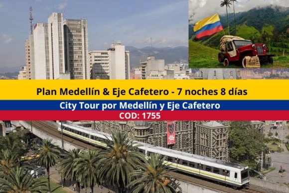 Plan Medellín y Eje Cafetero + Desayunos - City Tour por Medellín, Guatapé, Tour Parque del Café,  Panaca, Termales Santa Rosa de Cabal y Salento - 8 días 7 noches
