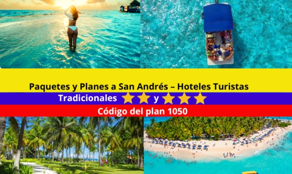 Paquetes y Planes en San Andrés – Hoteles Turistas ⭐⭐ y ⭐⭐⭐ Tradicionales